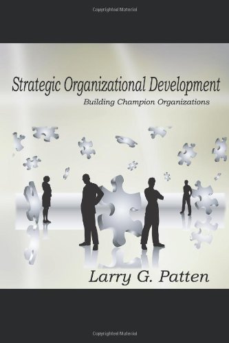 Strategic Organizational Development – Through The Lens Today